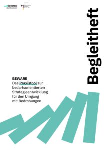 BEWARE – Das Praxistool zur bedarfsorientierten Strategieentwicklung für den Umgang mit Bedrohungen